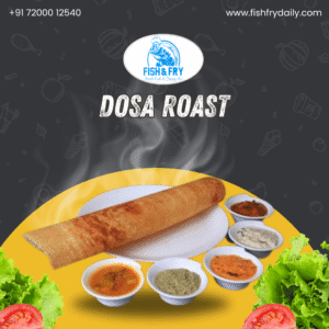 dosa roast